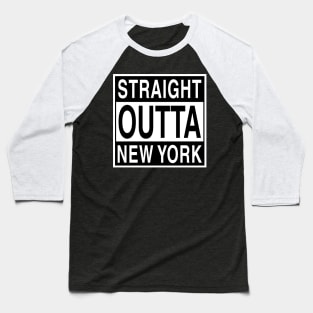 Straight Outta New York Baseball T-Shirt